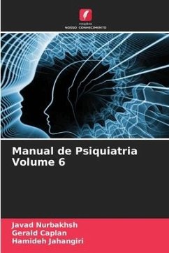 Manual de Psiquiatria Volume 6 - Nurbakhsh, Javad;Caplan, Gerald;Jahangiri, Hamideh