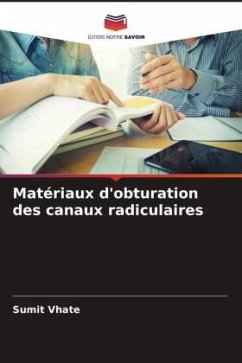 Matériaux d'obturation des canaux radiculaires - Vhate, Sumit