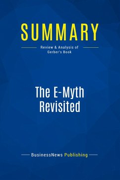 Summary: The E-Myth Revisited - Businessnews Publishing