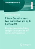 Interne Organisationskommunikation und agile Rationalität (eBook, PDF)