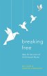 Breaking Free (eBook, ePUB) - Bild 1