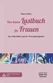 Das kleine Lustbuch für Frauen (eBook, ePUB) Das kleine Lustbuch für Frauen (eBook, ePUB)