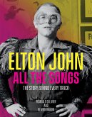 Elton John All the Songs (eBook, ePUB)