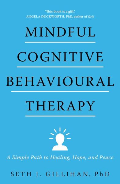 Mindful Cognitive Behavioural Therapy (eBook, ePUB) Mindful Cognitive Behavioural Therapy (eBook, ePUB)