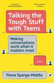 Talking the Tough Stuff with Teens (eBook, ePUB)