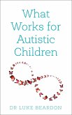 What Works for Autistic Children (eBook, ePUB)