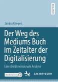 Der Weg des Mediums Buch im Zeitalter der Digitalisierung (eBook, PDF)