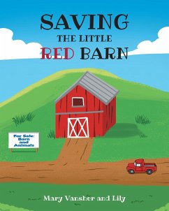SAVING THE LITTLE RED BARN (eBook, ePUB) - Vansher, Mary; Lily