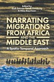 Narrating Migrations from Africa and the Middle East (eBook, ePUB)