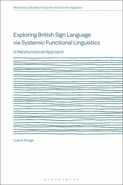 Exploring British Sign Language via Systemic Functional Linguistics (eBook, PDF) - Rudge, Luke A.