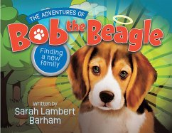 The Adventures of Bob the Beagle (eBook, ePUB) - Barham, Sarah Lambert