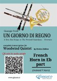 French Horn in Eb part of part of "Un giorno di regno" for Woodwind Quintet (fixed-layout eBook, ePUB)