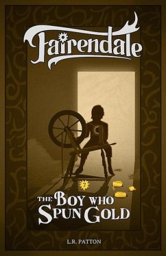 Cover The Boy Who Spun Gold (Fairendale, #7) (eBook, ePUB)
