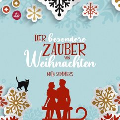 Der besondere Zauber von Weihnachten (MP3-Download) - Summers, Mila