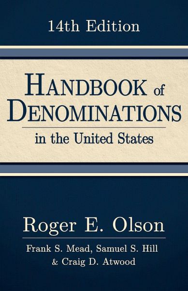 Handbook of Denominations in the United States, 14th edition (eBook, ePUB) Handbook of Denominations in the United States, 14th edition (eBook, ePUB)