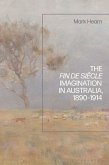 The Fin de Siècle Imagination in Australia, 1890-1914 (eBook, ePUB)