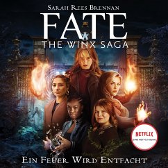 Fate - The Winx Saga (Band 2) - Ein Feuer wird entfacht (MP3-Download) - Corrigan, Ava