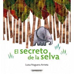 Cover El secreto de la selva (eBook, ePUB)
