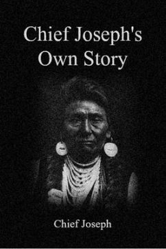 Chief Joseph's Own Story (eBook, ePUB) - Joseph, Chief