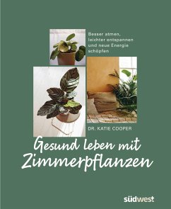 Gesund leben mit Zimmerpflanzen  (Mängelexemplar) Cover Gesund leben mit Zimmerpflanzen  (Mängelexemplar)
