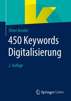 450 Keywords Digitalisierung (eBook, PDF) - Bendel, Oliver