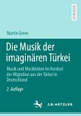 Die Musik der imaginären Türkei (eBook, PDF)