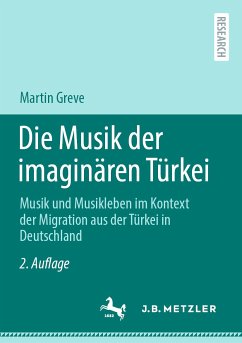 Die Musik der imaginären Türkei (eBook, PDF) - Greve, Martin