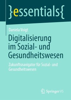 Digitalisierung im Sozial- und Gesundheitswesen (eBook, PDF) - Voigt, Daniela
