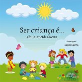 Ser Criança é... (eBook, ePUB)