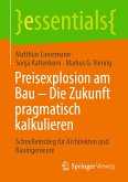 Preisexplosion am Bau – Die Zukunft pragmatisch kalkulieren (eBook, PDF)