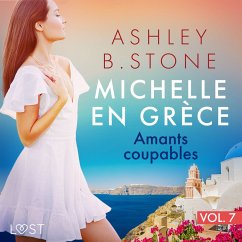 Michelle en Grèce 7 : Amants coupables - Une nouvelle érotique (MP3-Download) - Stone, Ashley B.