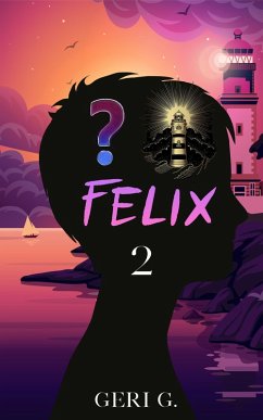 Felix 2 (eBook, ePUB) - G, Geri