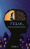 Felix, der Kinderdetektiv (eBook, ePUB)