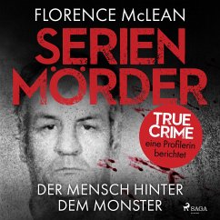 Serienmörder - Der Mensch hinter dem Monster (MP3-Download) - McLean, Florence