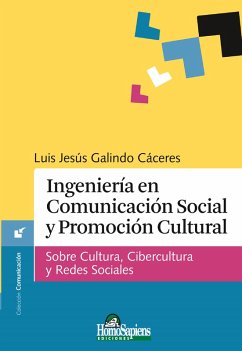 Ingeniería en Comunicación Social y Promoción Cultural (eBook, PDF) - Galindo Cáceres, Luis Jesús