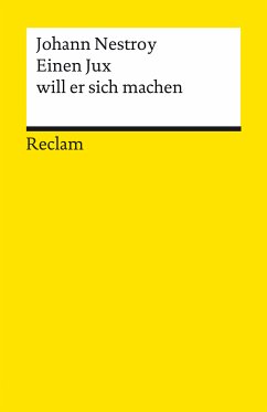 Einen Jux will er sich machen. Posse mit Gesang in vier Aufzügen (eBook, ePUB) - Nestroy, Johann