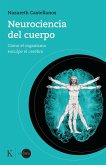 Neurociencia del cuerpo (eBook, ePUB)