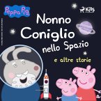 Peppa Pig - Nonno Coniglio nello Spazio e altre storie (MP3-Download)