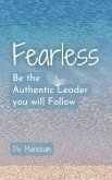 Fearless - Be the Authentic Leader you will Follow (eBook, ePUB)