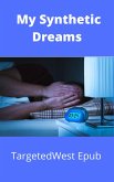 My Synthetic Dreams (eBook, ePUB)