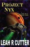 Project Nyx (The Long Run, #2) (eBook, ePUB)