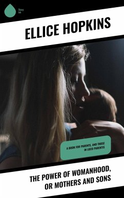 Cover The Power of Womanhood, or Mothers and Sons (eBook, ePUB)