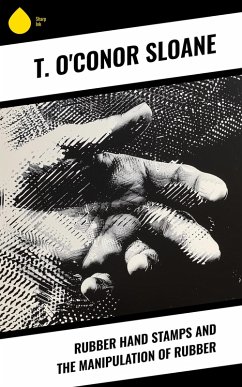 Cover Rubber Hand Stamps and the Manipulation of Rubber (eBook, ePUB)