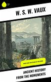 Ancient History From The Monuments (eBook, ePUB) Ancient History From The Monuments (eBook, ePUB)
