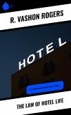 The Law of Hotel Life (eBook, ePUB)