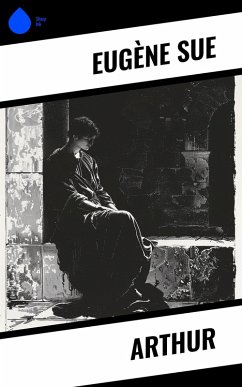 Arthur (eBook, ePUB) - Sue, Eugène