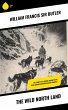 The Wild North Land (eBook, ePUB) - Bild 1