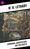 Londinium, Architecture and the Crafts (eBook, ePUB)
