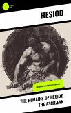 The Remains of Hesiod the Ascræan (eBook, ePUB)