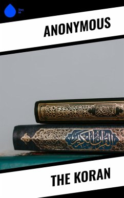 The Koran (eBook, ePUB) - Anonymous